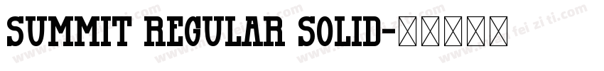 Summit Regular Solid字体转换